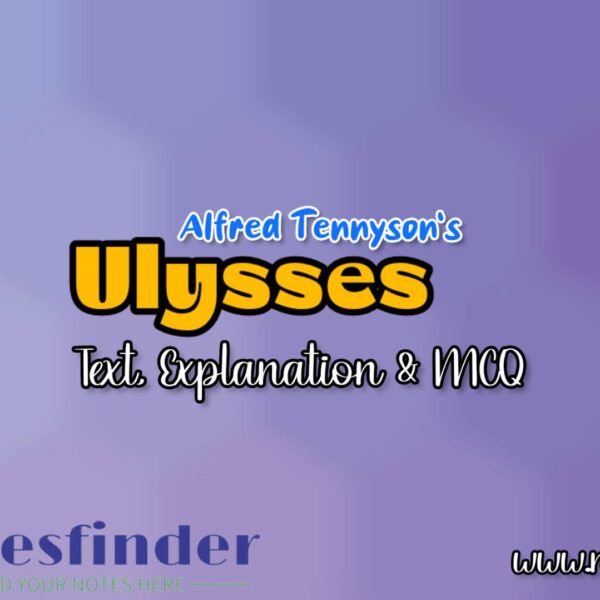 Ulysses – Alfred Tennyson | Explanation | MCQ Questions & Answers
