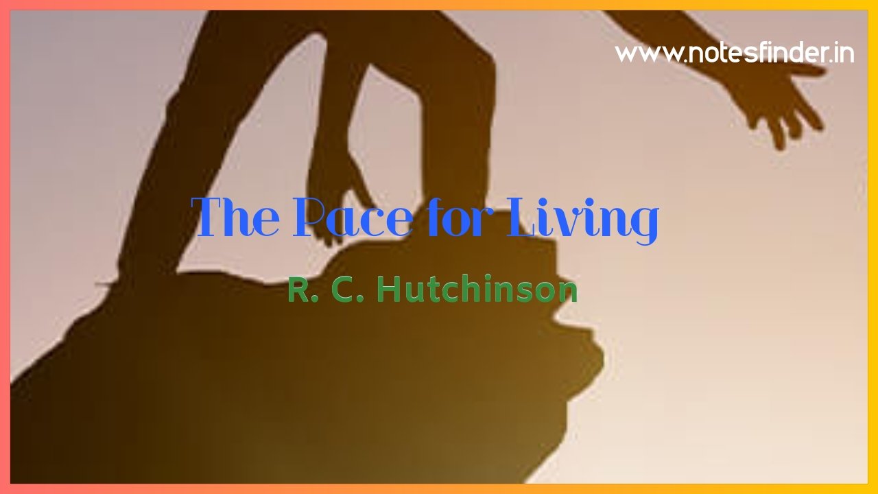 Chapter 1 The Pace for Living (Text) | RC Hutchinson