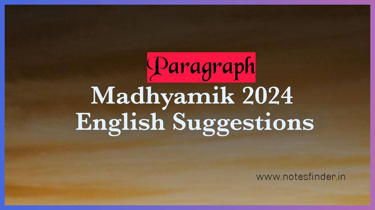 Important Paragraphs for Madhyamik 2024 | wbbse