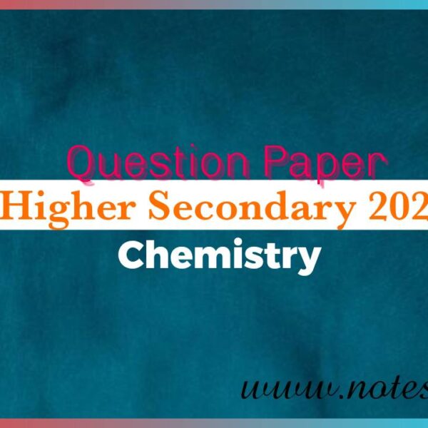 Higher Secondary 2023 Chemistry Question Paper pdf