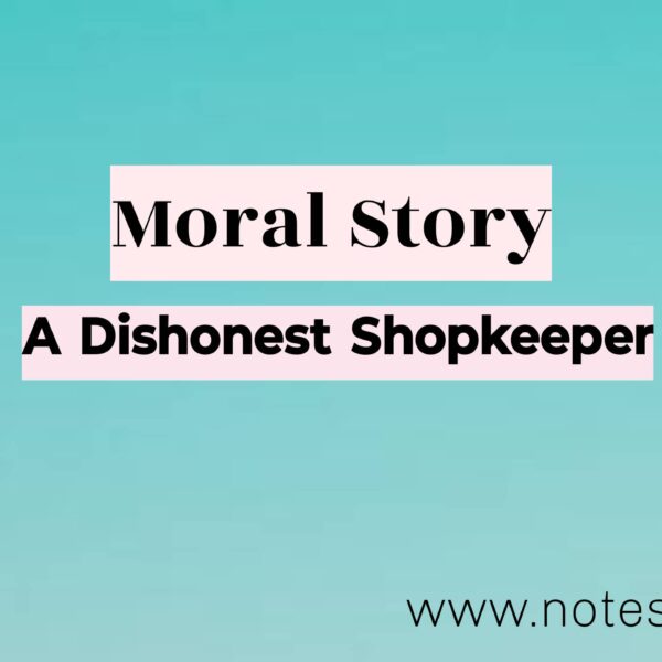 A Dishonest Shop-keeper | Moral Stories