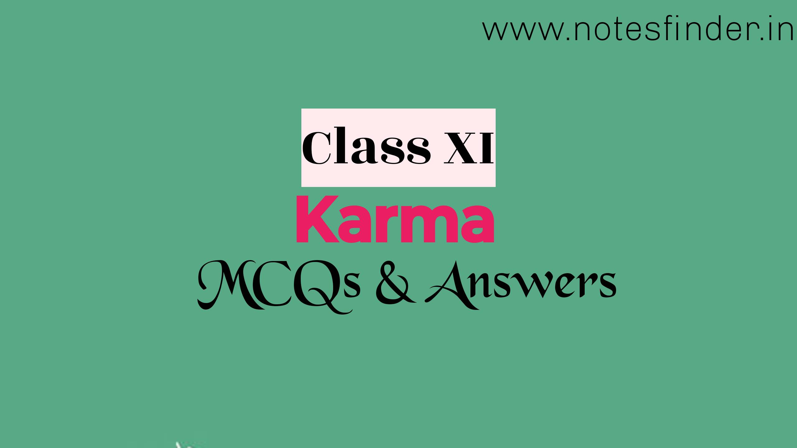 MCQ Questions And Answers From Karma