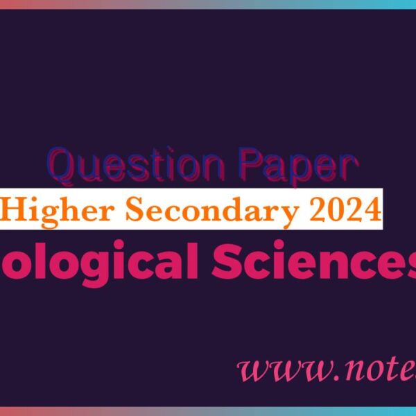 Higher Secondary 2024 Biological Sciences Question Paper Pdf