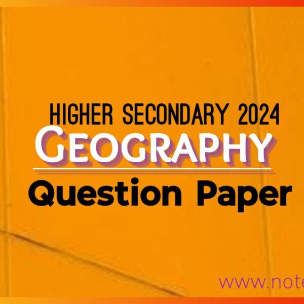 Higher Secondary 2024 Geography Question Paper Pdf