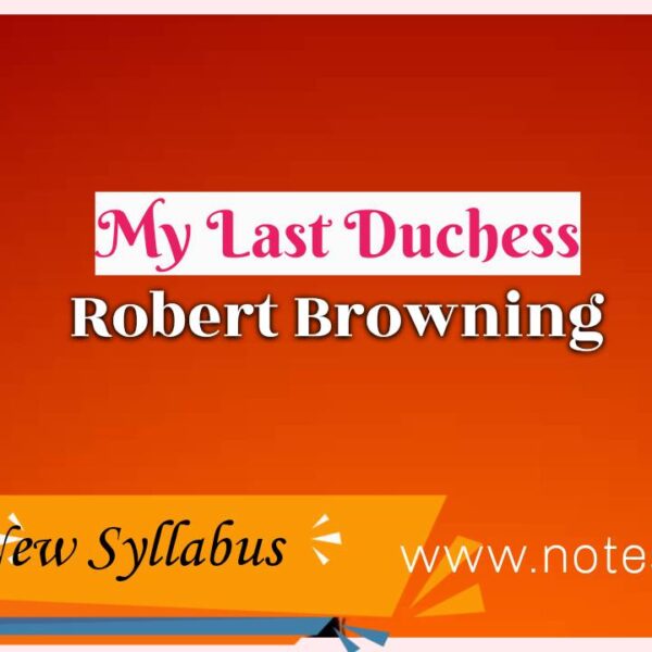 My Last Duchess- Robert Browning | Class 11 English new syllabus